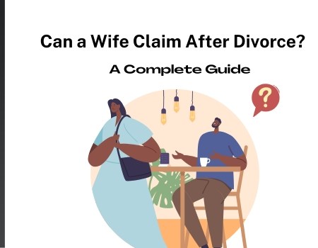 Wife Claim After Divorce